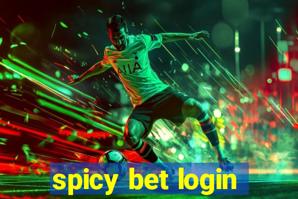 spicy bet login